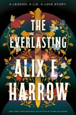 The Everlasting by Alix E. Harrow
