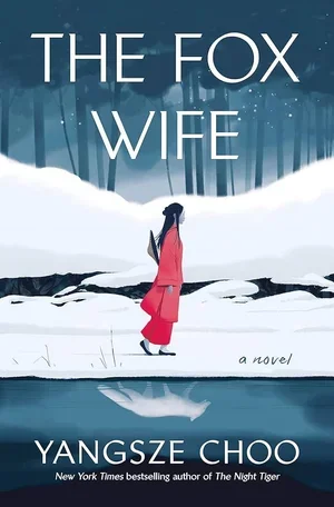 The Fox Wife by Yangsze Choo