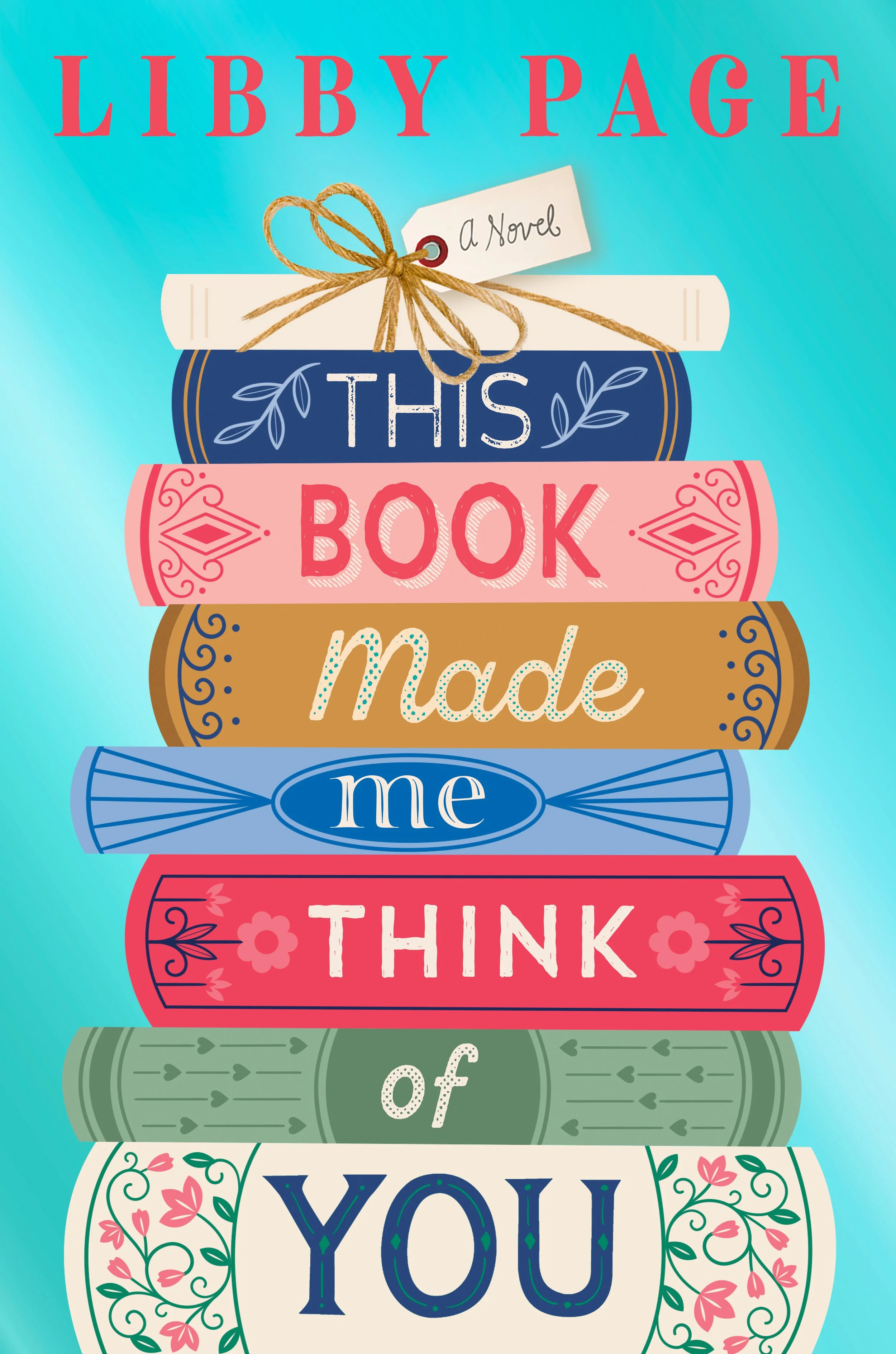 THIS BOOK MADE ME THINK OF YOU by Libby Page