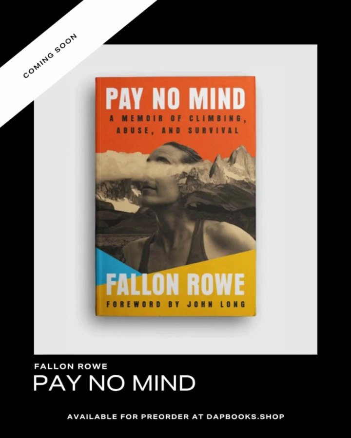 🚨PREORDER NOW🚨
Climber. Survivor. Storyteller.
Fallon Rowe, a proud St. George local and longtime force in the climbing community, has written the memoir we all need to read.

In #PayNoMind, Fallon takes us from the sandstone walls of southern Utah