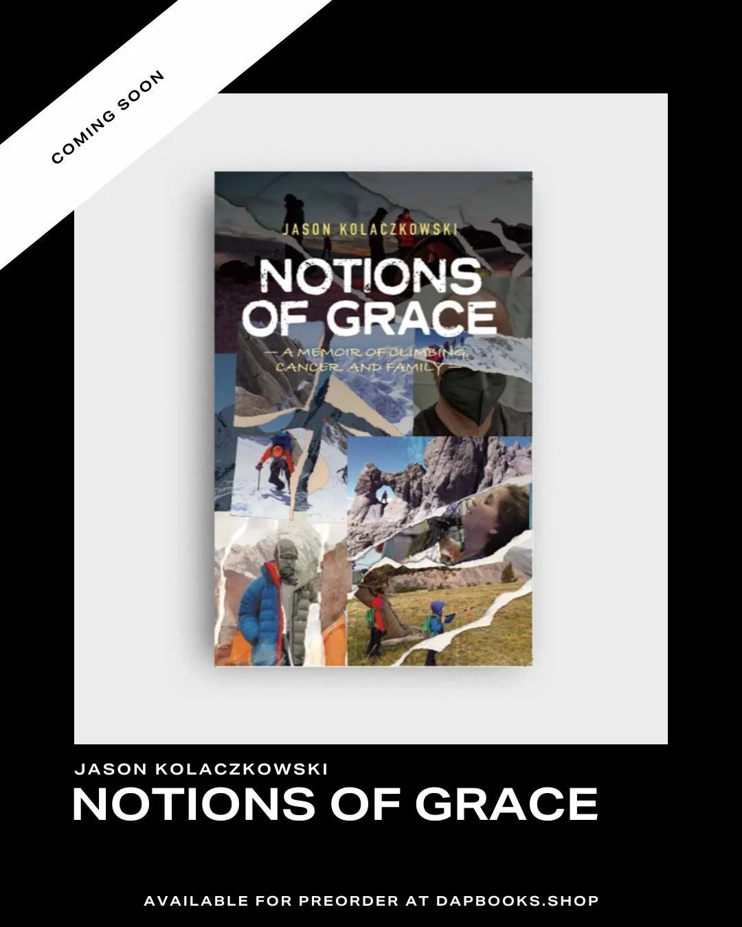 If you were to leave the story of your life behind for those you love the most, what would you say? What lessons would you learn in the telling? Read the story of how Jason Kolaczkowski decided what to say to those closest to him in Notions of Grace.