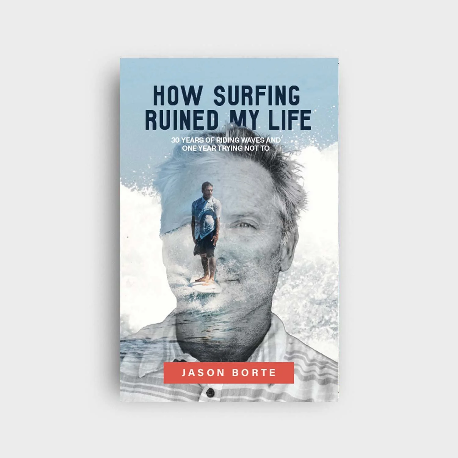 How Surfing Ruined My Life Web Image.jpg