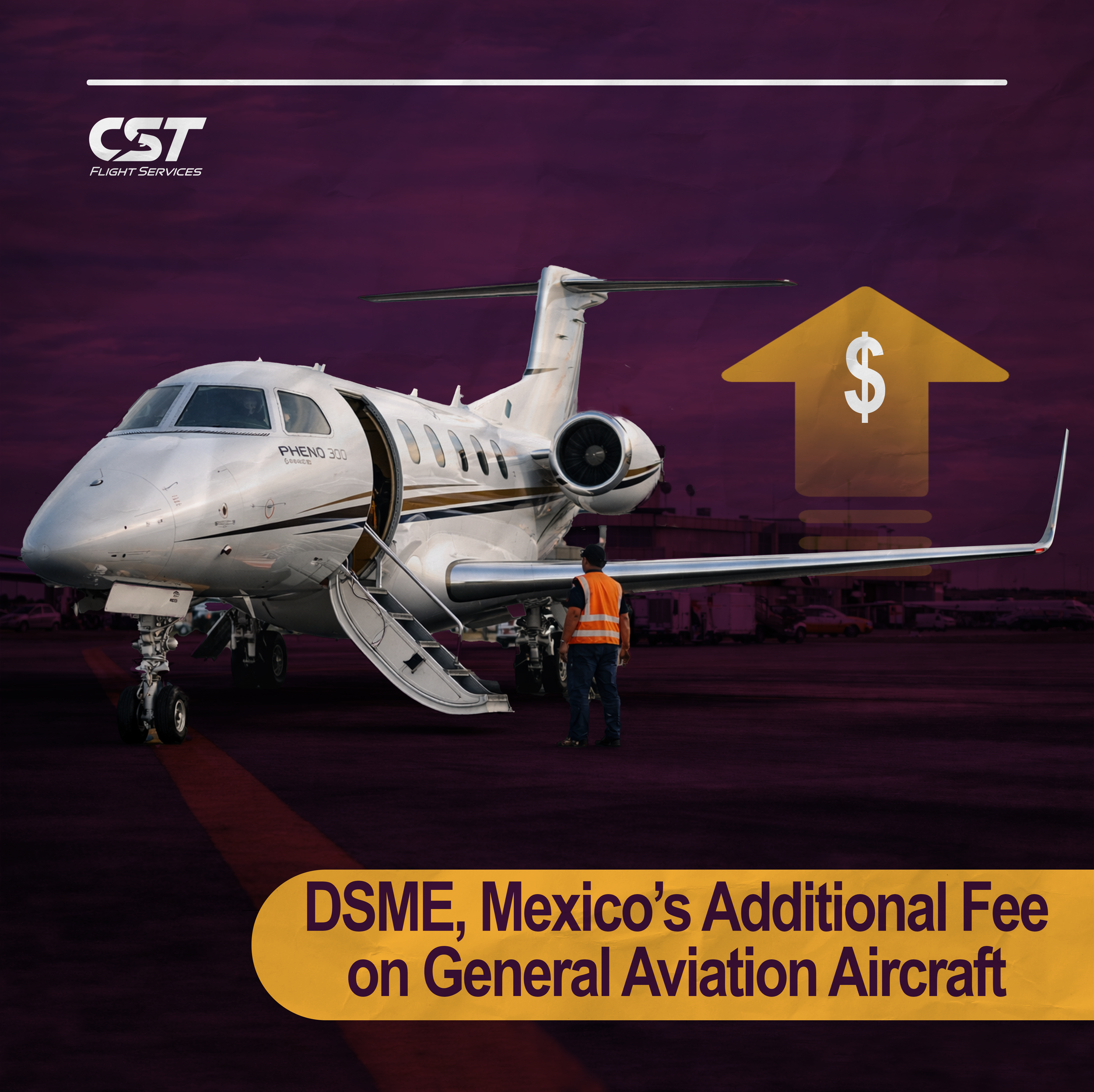 DSME, Mexico’s additional fee on General Aviation Aircraft