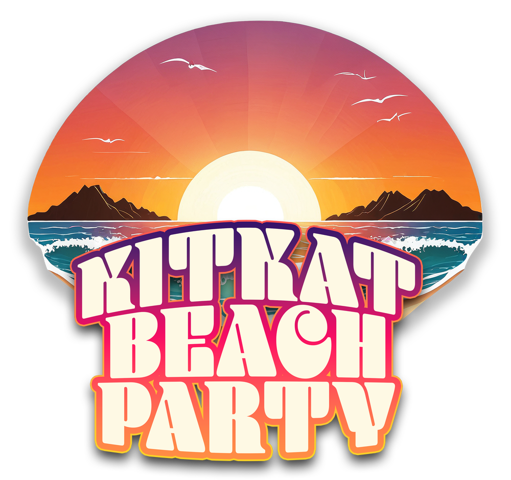 Kit Kat Beach Party — SuUnderGrnd