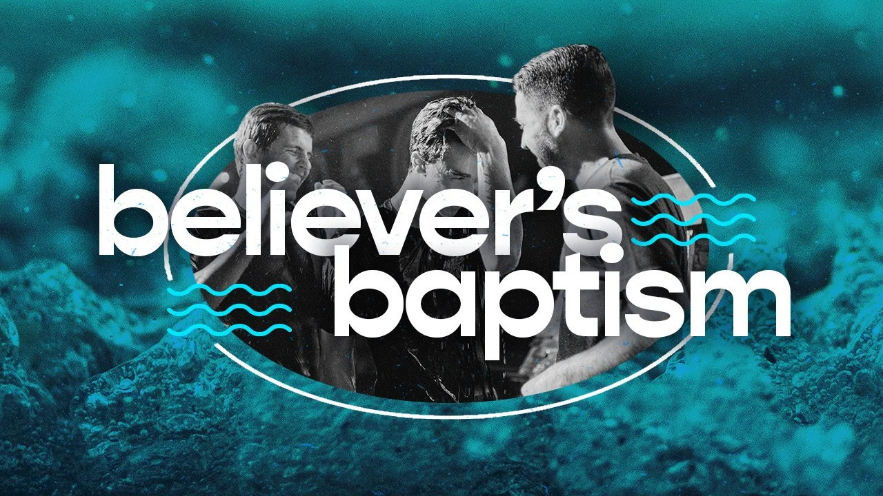 Believer’s Baptism