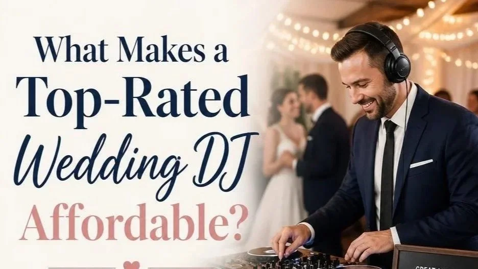 What Makes a Top-Rated Wedding DJ Affordable?