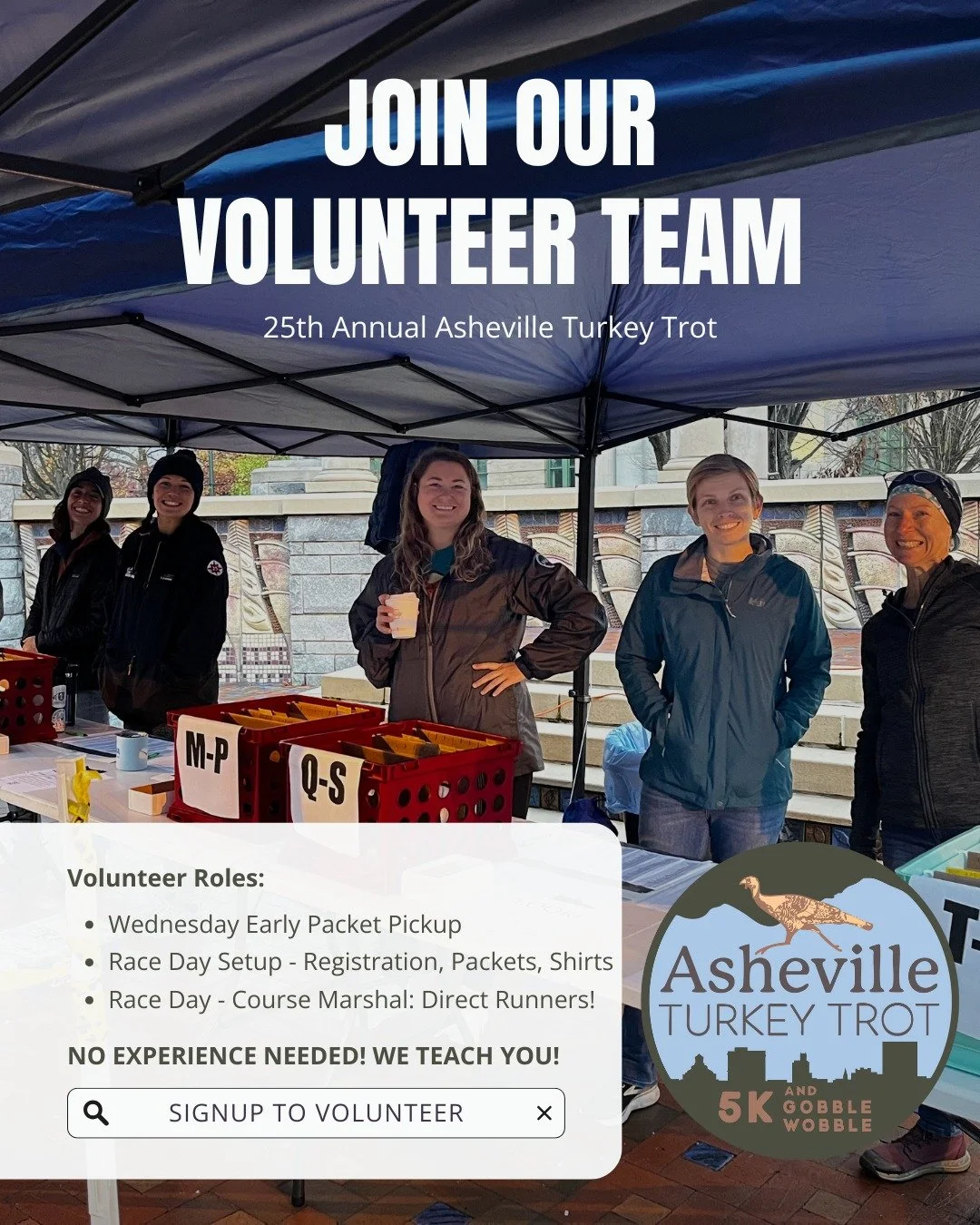 Join our volunteer team for the 25th Annual Asheville Turkey Trot! Volunteers like you make all the difference! We are looking for volunteers for both Wednesday and Thursday next week. The following roles are available:

- Wednesday Early Packet Pick