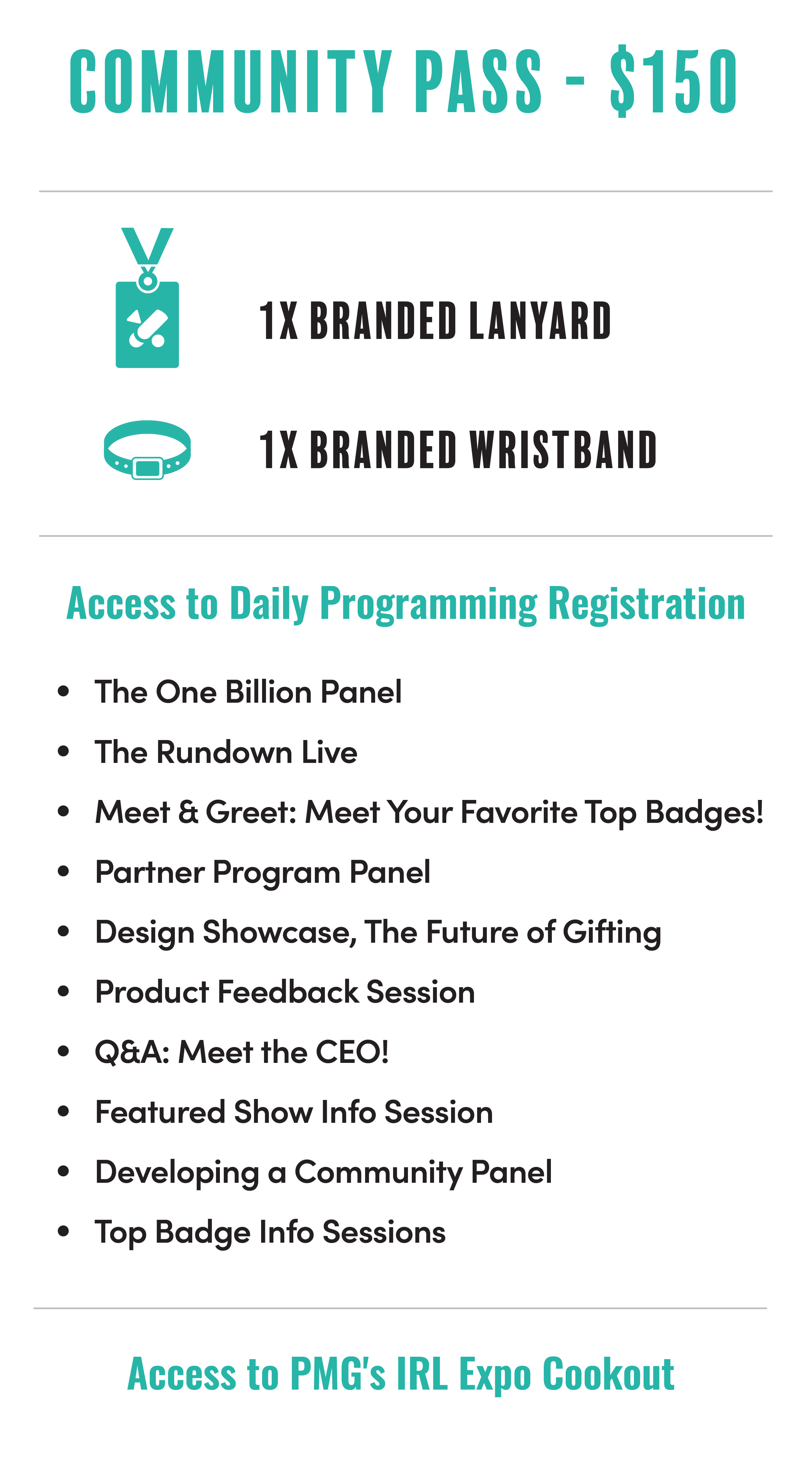 A promotional flyer for a community event, listing items included with a community pass such as a branded lanyard, wristband, and wearable swag. It also details various programming registration options, including panels, meet and greets, design showcase, product feedback, and badge info sessions.