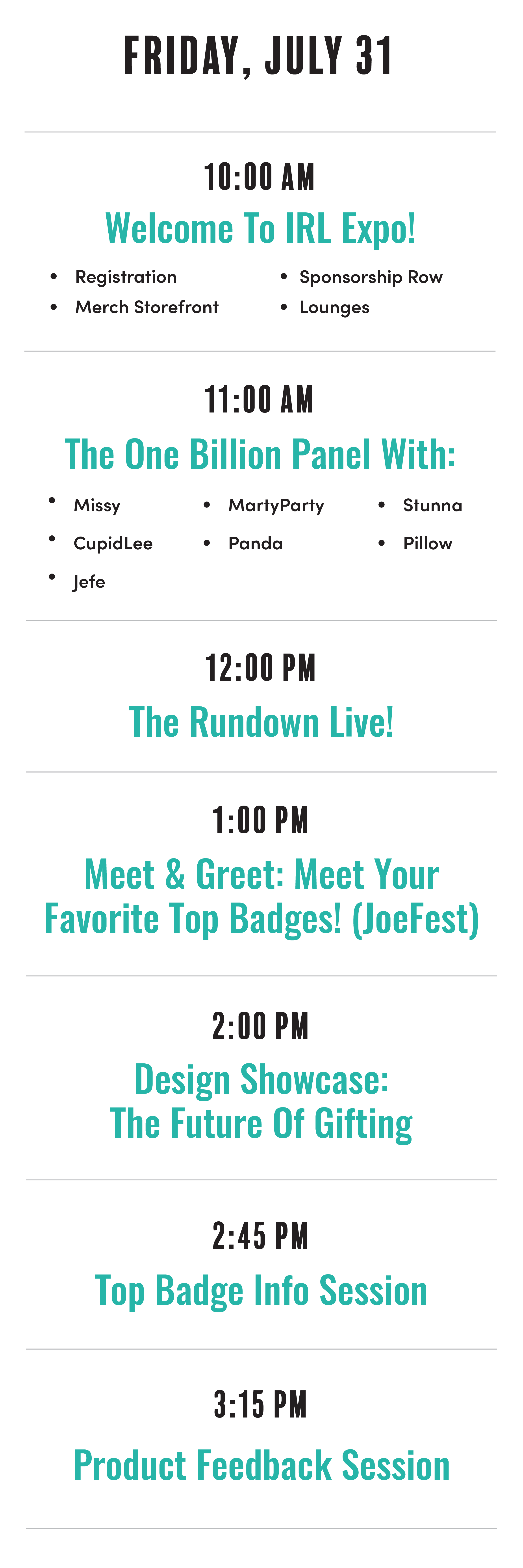 Schedule of events for an IRL Expo on July 31, including times and sessions such as registration, panel discussions, live rundowns, meet and greet, design showcase, badge info session, and product feedback.