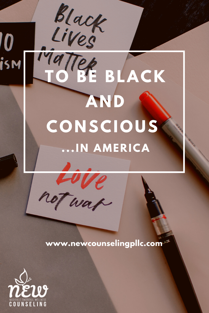 To Be Black and Conscious in America