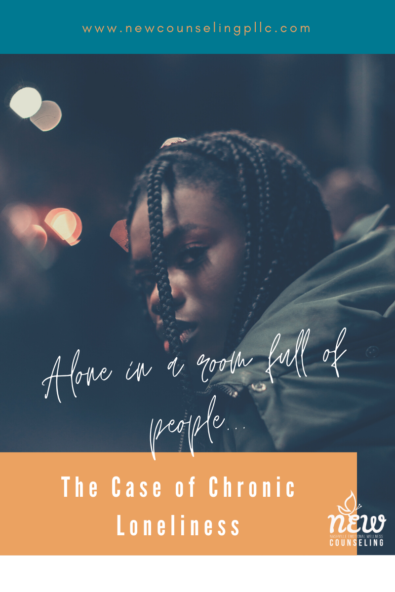 Alone in a Room Full of People: The Case of Chronic Loneliness