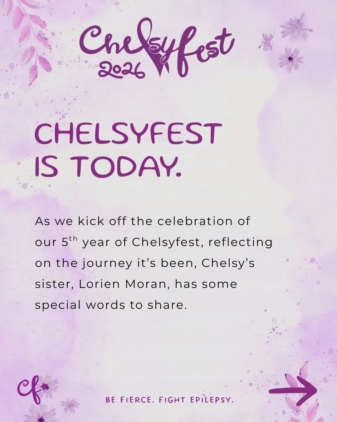 As we kickoff our 5th Chelsyfest celebration, Chelsy's sister @Lorien Moran has some beautiful words to share during this special moment ✨💜🥰

#Chelsyfest2026 #AthensGA #ShopLocal #BeFierceFightEpilepsy #1in26