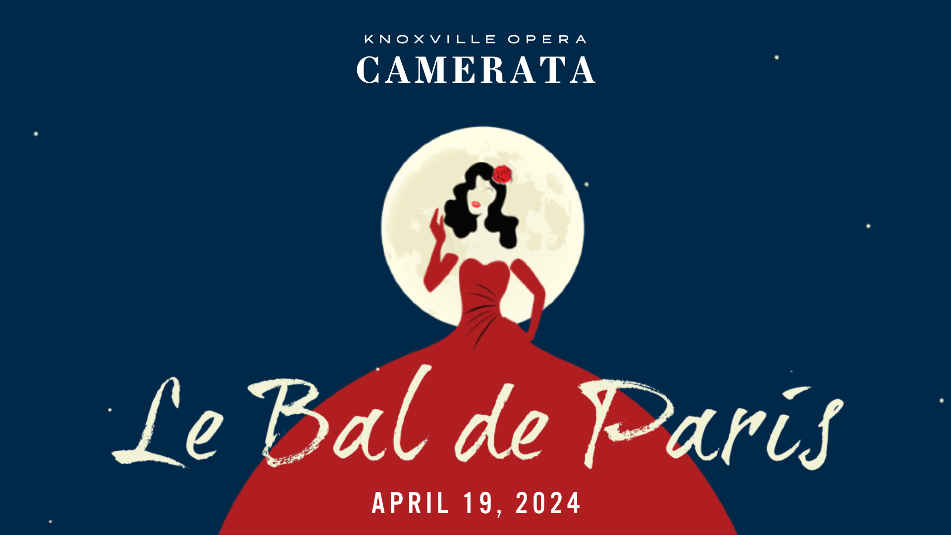 Concert poster for La Bal de Paris at Knoxvile Opera on April 19, 2024, featuring a woman in a red dress with a red flower in her hair, against a starry night sky with a full moon.