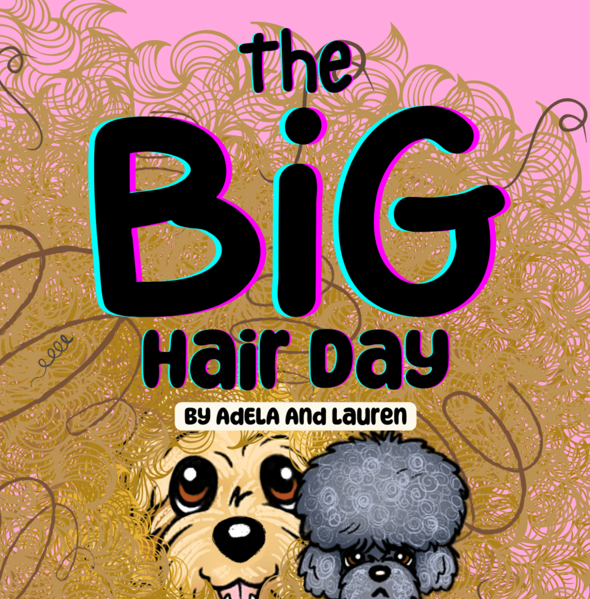 The Big Hair Day: A Kids Story About Confidence (and a Very Big Hair Moment)