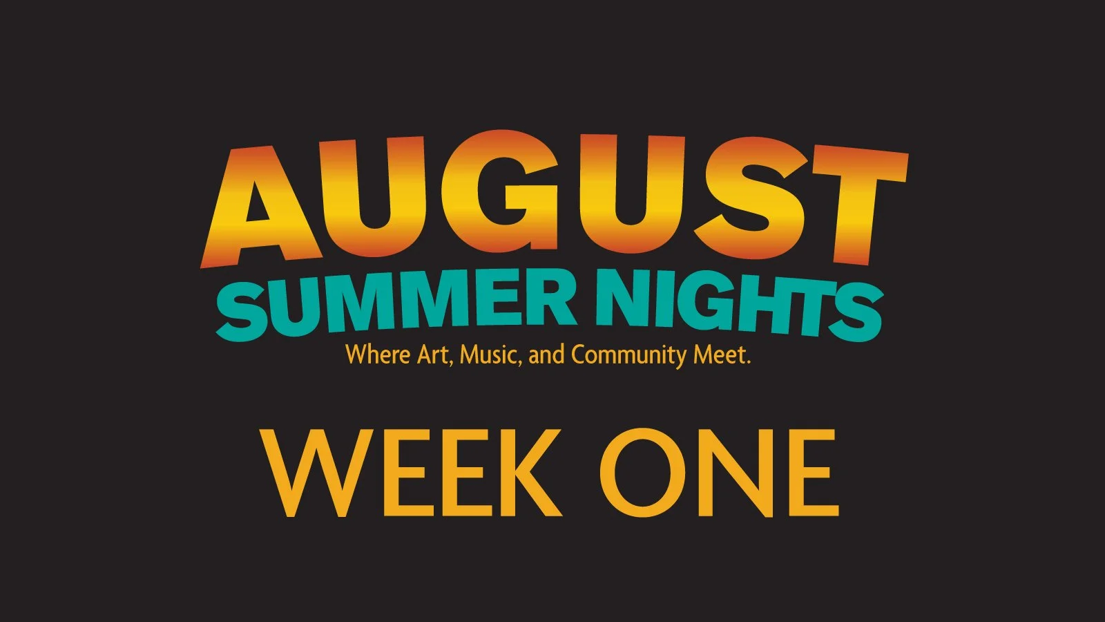 August Summer Nights Kick-off!