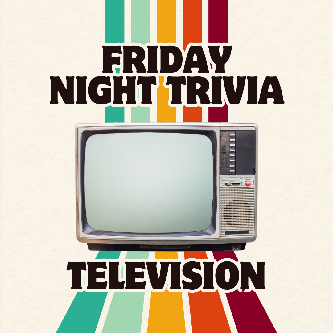 Friday Trivia: Television