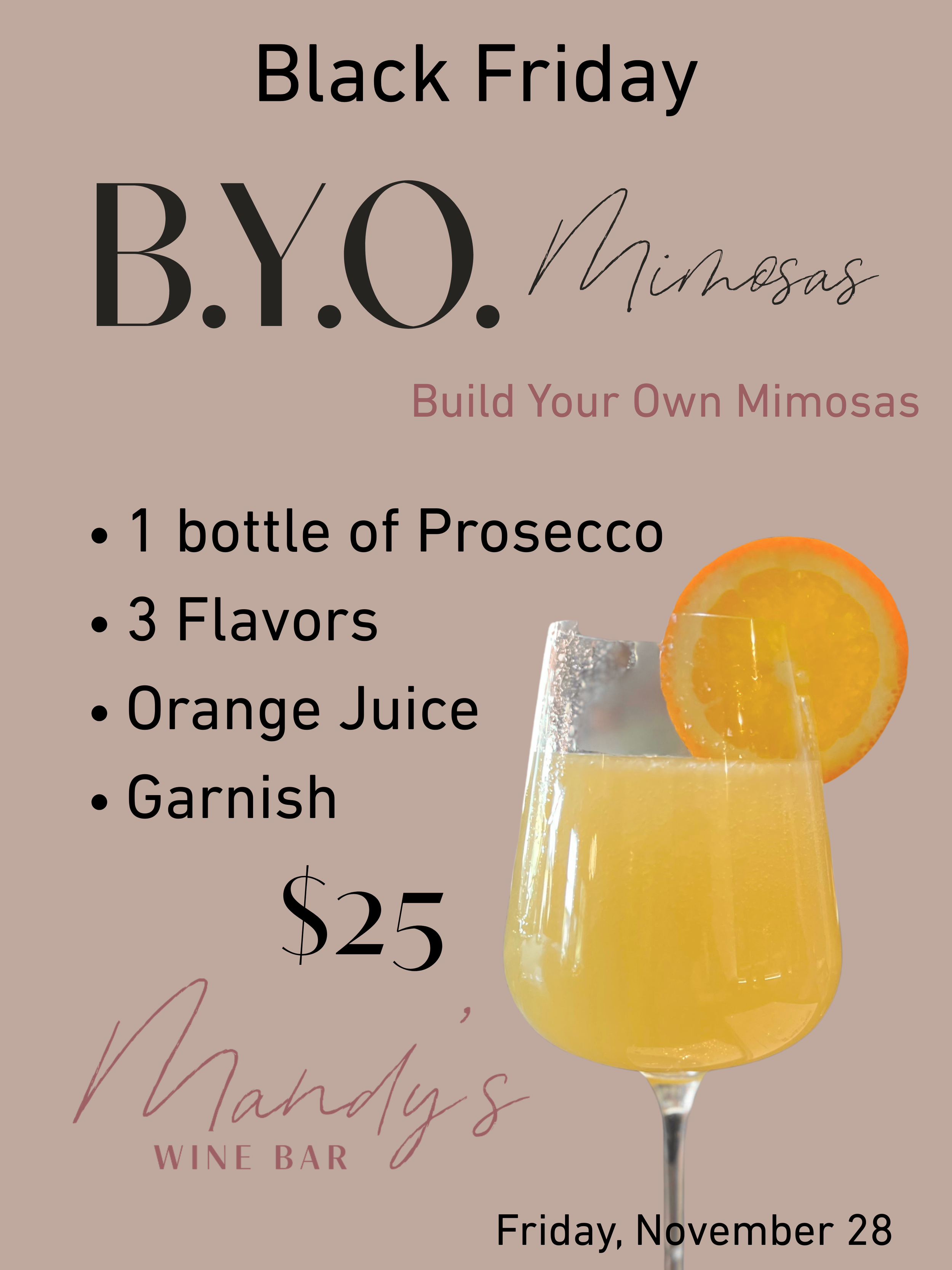 BYO Mimosas (Build Your Own Mimosas) 