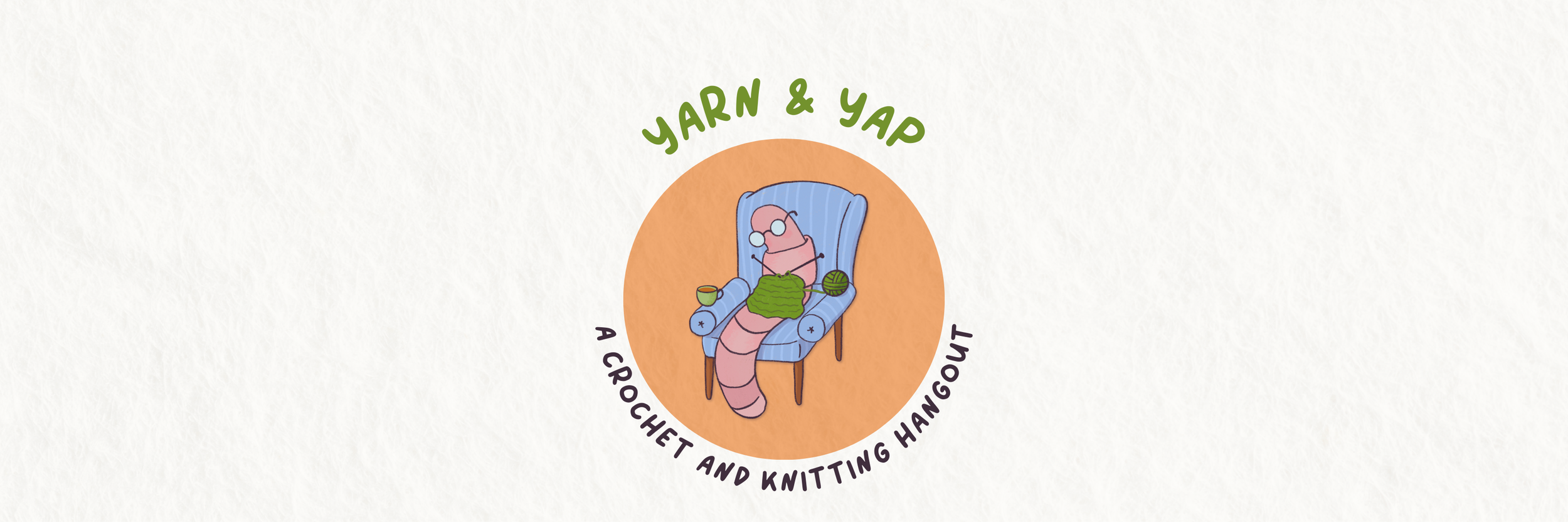 Yarn & Yap: a crochet and knitting hangout
