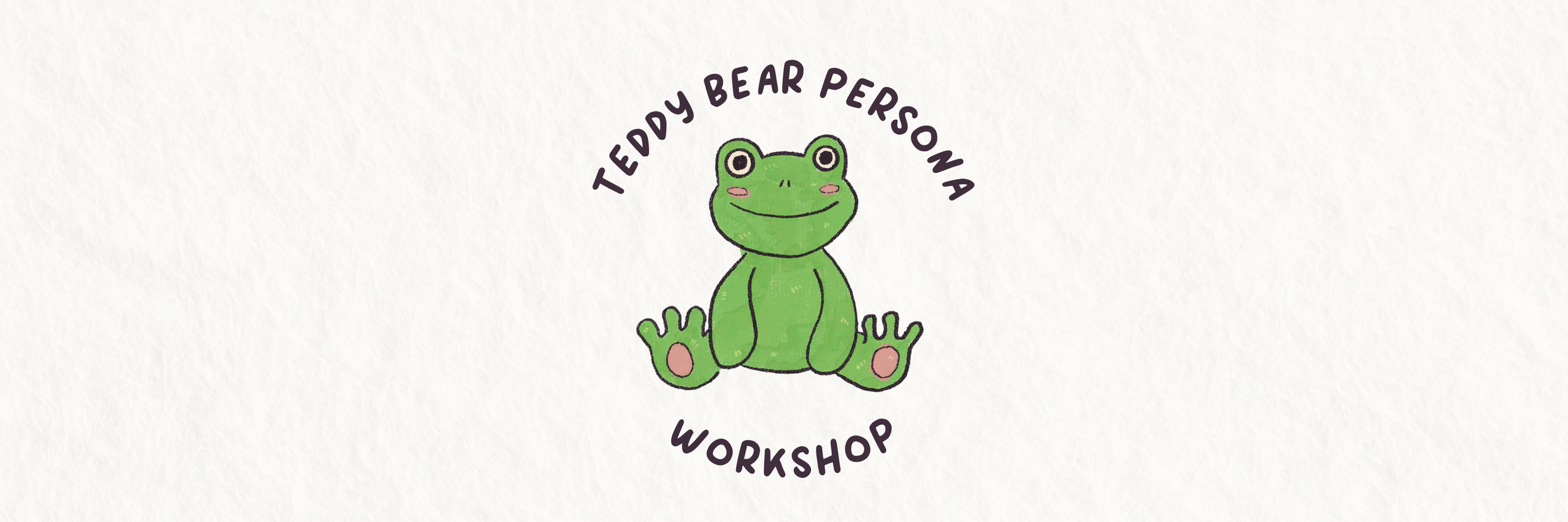 Teddy Bear Persona: Workshop