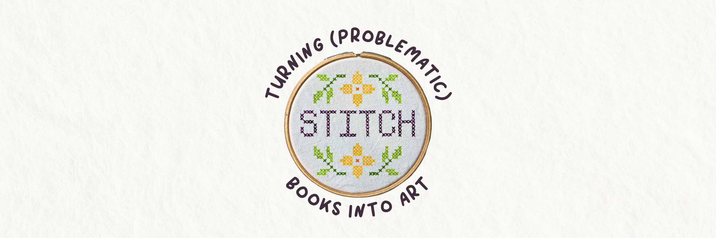 STITCH: Turning (Problematic) Books Into Art