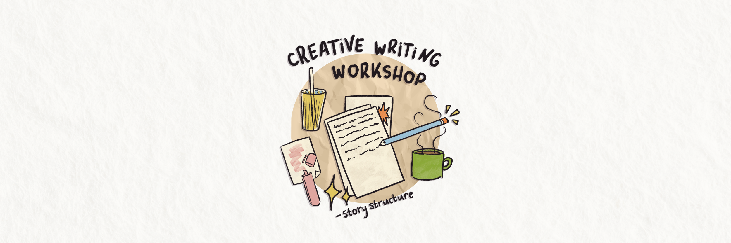 Creative Writing Workshop: Story Structure