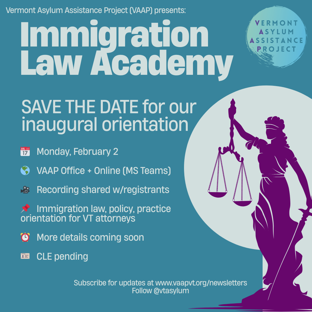 VAAP Academy: An orientation to ethical, supported immigration practice in Vermont