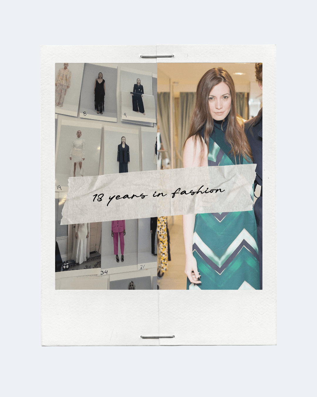 WHAT I’VE LEARNT IN MY 18 YEARS IN FASHION
