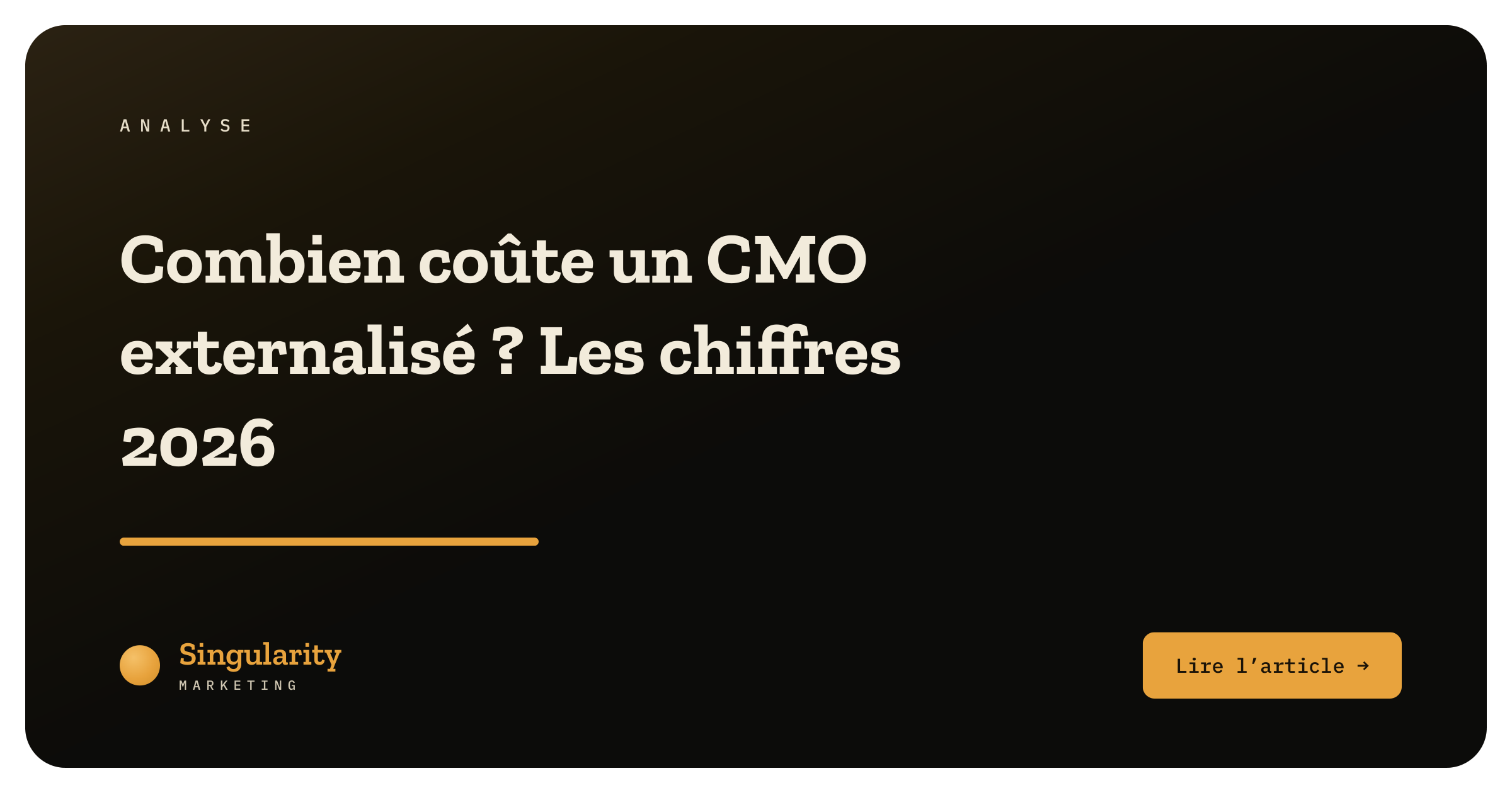 Une présentation PowerPoint avec le titre en français : "Combien coûte un CMO externalisé ? Les chiffres 2026". La diapositive comprend un logo en bas à gauche intitulé "Singularity Marketing" et un bouton orange en bas à droite avec le texte "Lire l'article".