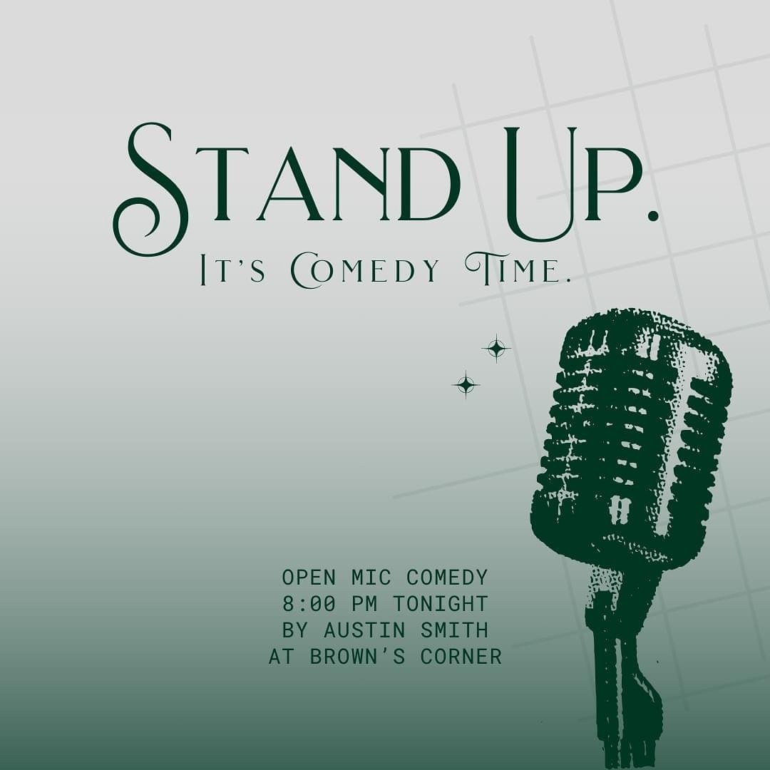 Tonight is Open Mic Comedy Mic at Brown&rsquo;s Corner!! 🎤 Join us for big laughs, good drinks, and delicious food! Our doors open at 4PM, and the show starts at 8PM. 🍾🥃

📍 2325 University Blvd, Downtown Tuscaloosa | Top Floor