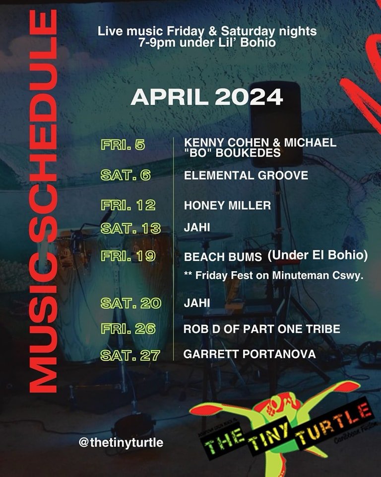 Here's who will be entertaining you for the rest of the month of April!  Join us under our Bohios! 🛖🐢💚🎵😁🙌 #thetinyturtle #livemusic