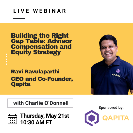 (Webinar) Building the Right Cap Table: Advisor Compensation and Equity Strategy
