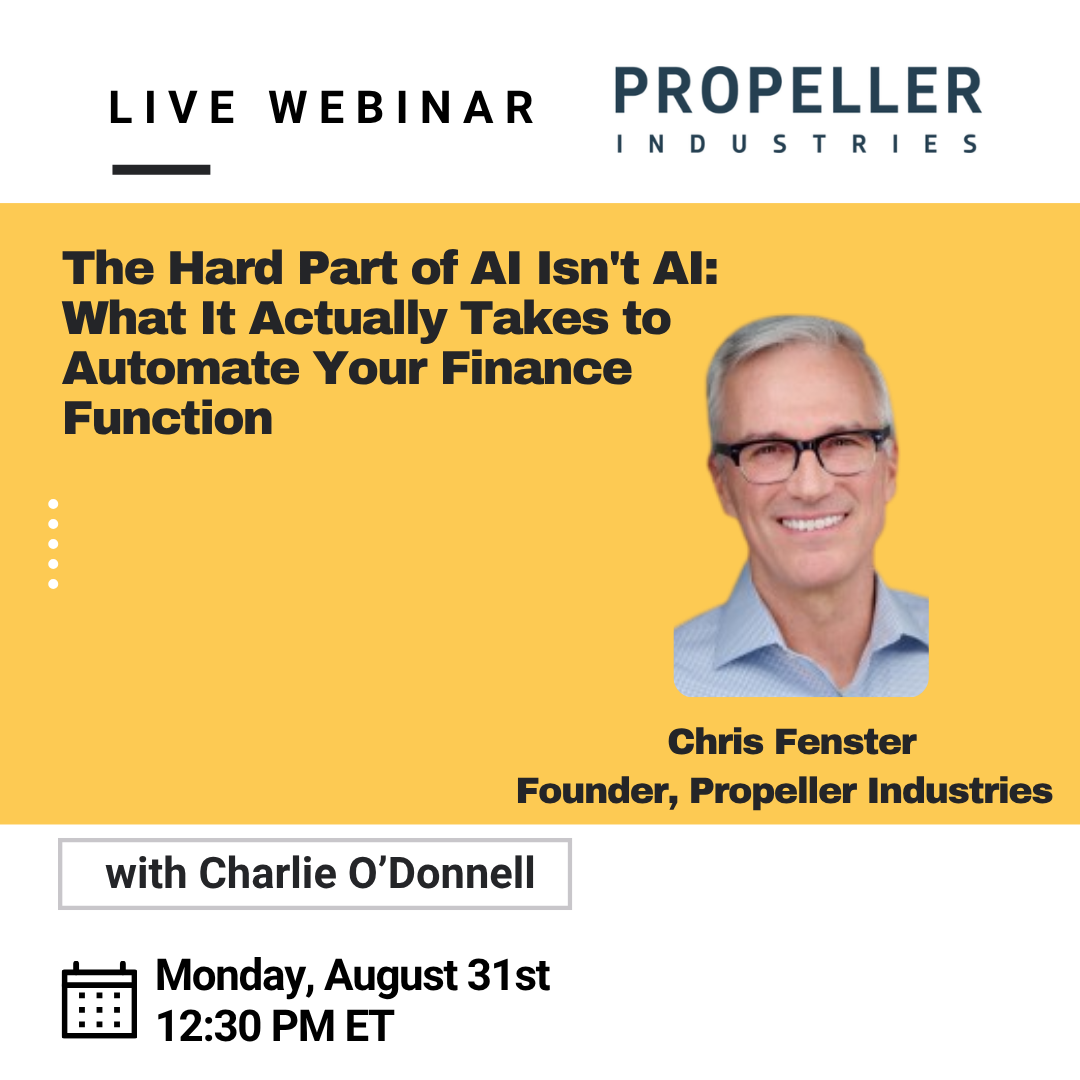 [Webinar] The Hard Part of AI Isn't AI: What It Actually Takes to Automate Your Finance Function