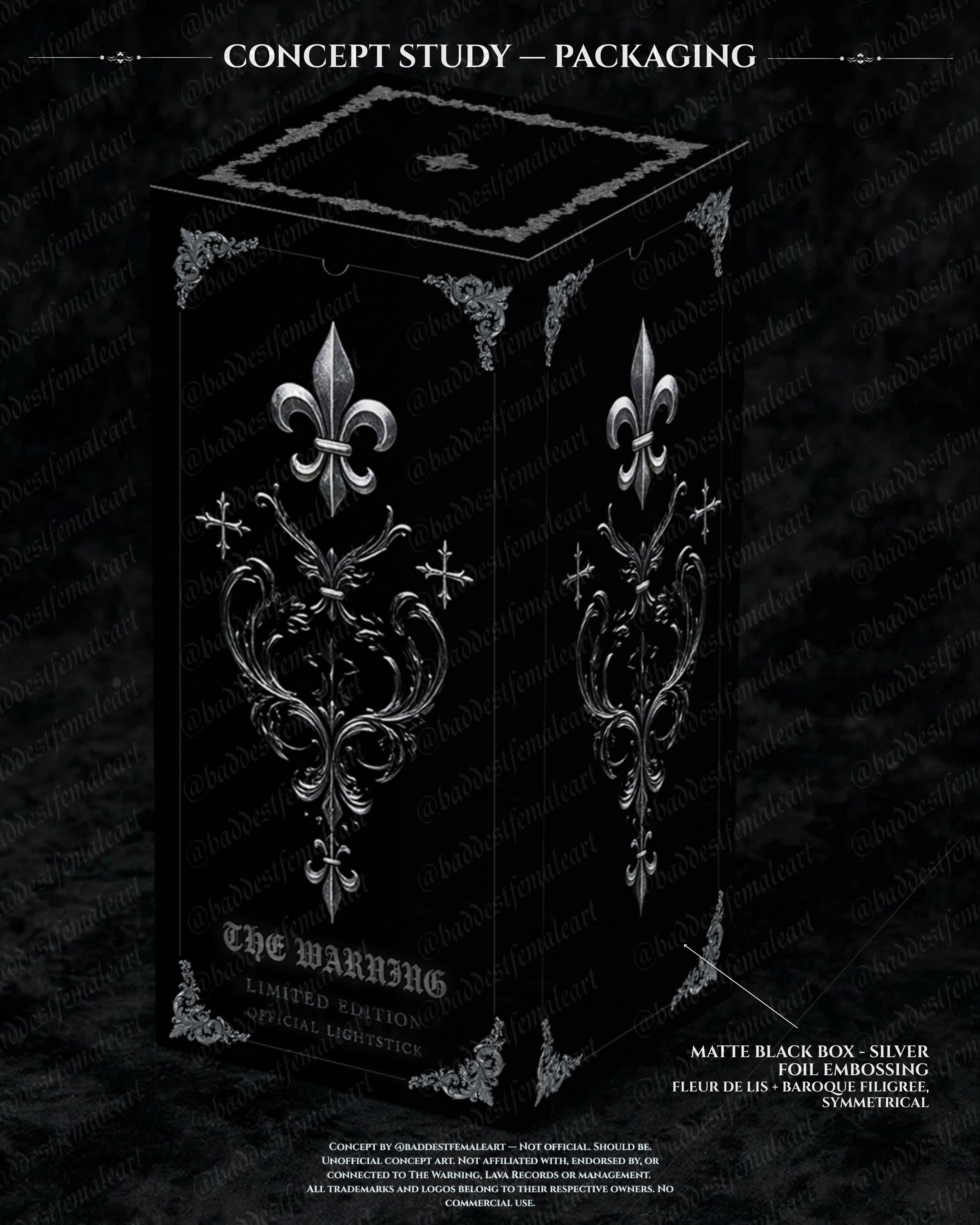 CONCEPT STUDY — PACKAGING

Matte black collector box, silver foil embossing. Fleur de lys, baroque filigree and cross ornaments, ornate corner detailing. Front: THE WARNING — LIMITED EDITION OFFICIAL LIGHTSTICK.
