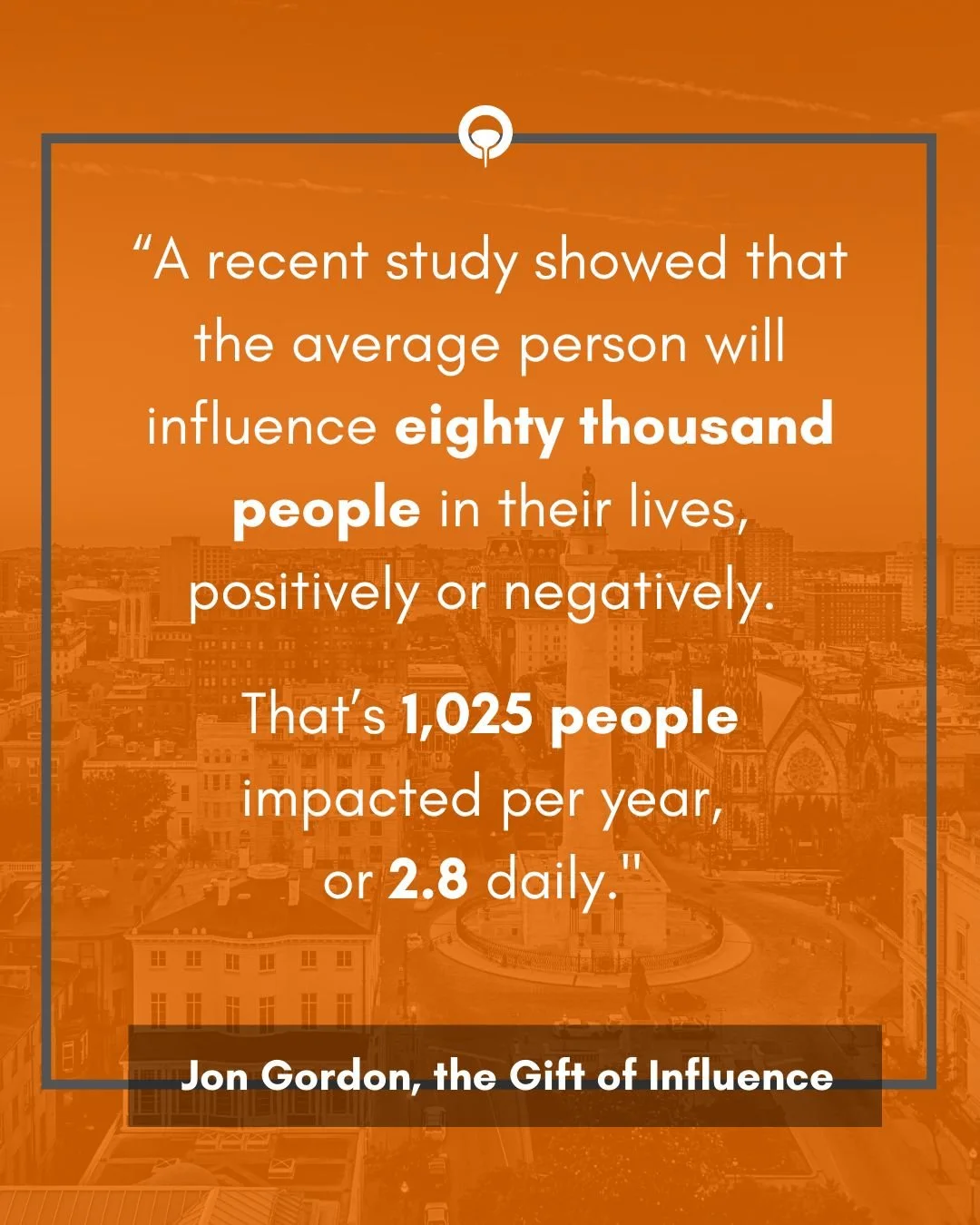 So, how do we make the most of our influence?