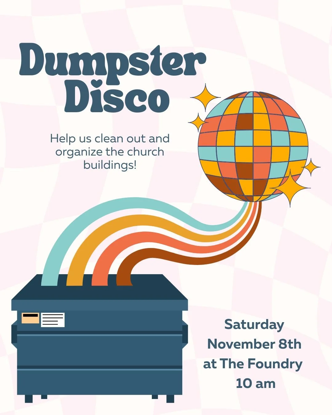 This Saturday is Dumpster Disco!  Help us clean out and organize the church buildings so we can further envision how we might utilize them for future ministry.  Join us Saturday at 10 am.