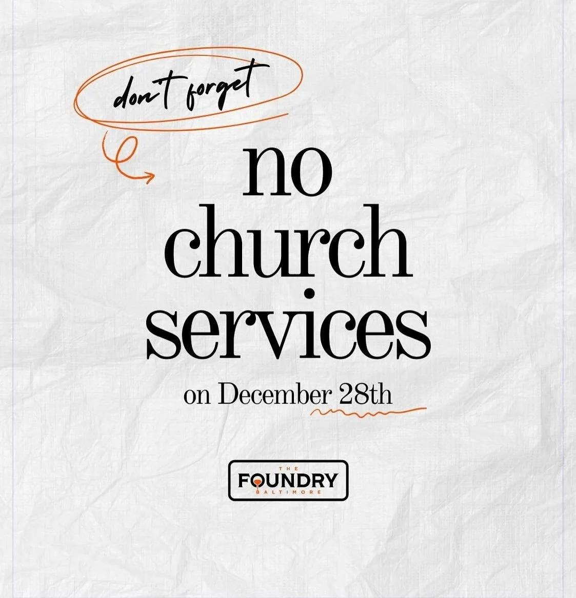 As a reminder, no gatherings on December 28, 2025. Please check out foundrybaltimore.com/end-of-year-prayer-reflection for a guided prompt to close out 2025 and start 2026!