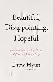 Beaitiful Disappointing Hopeful