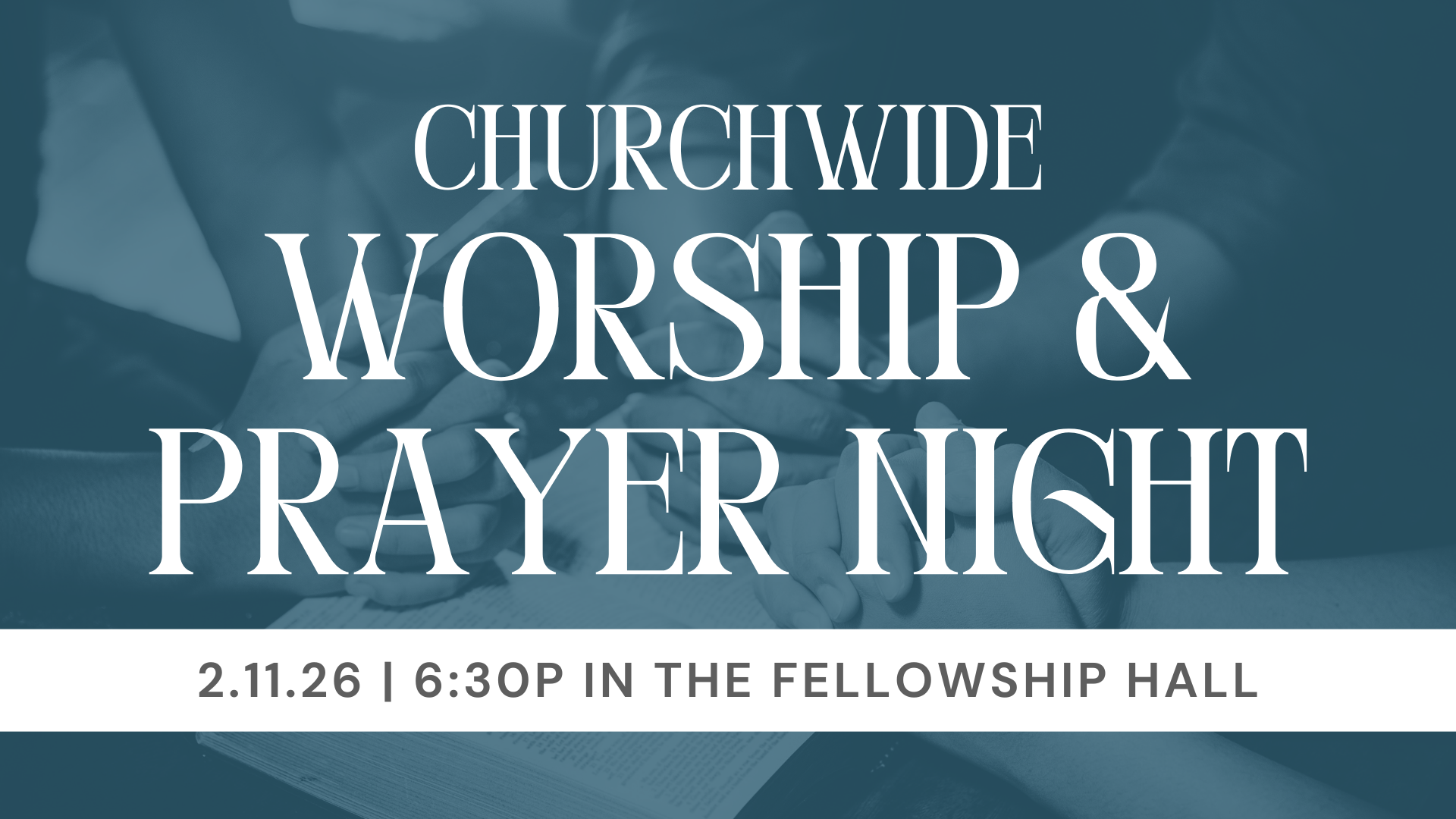 Worship &amp; Prayer Night 
