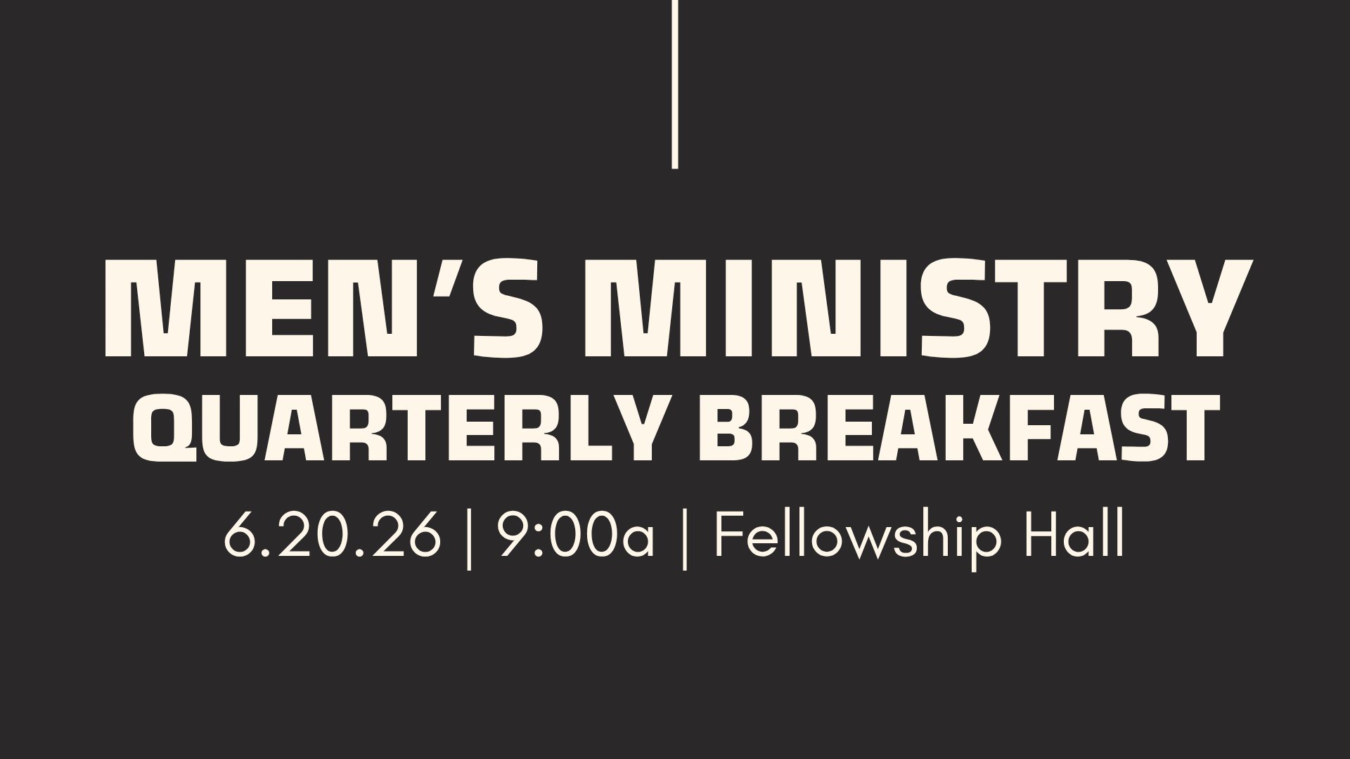 Men's Ministry Quarterly Breakfast