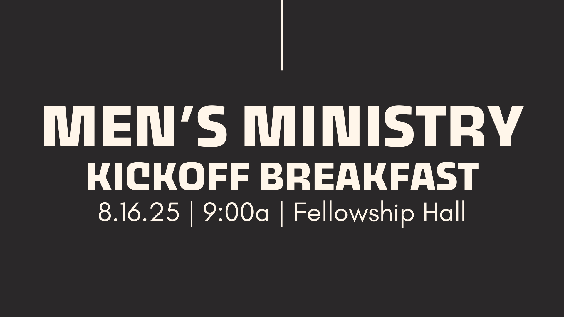 Men's Ministry Kickoff Breakfast