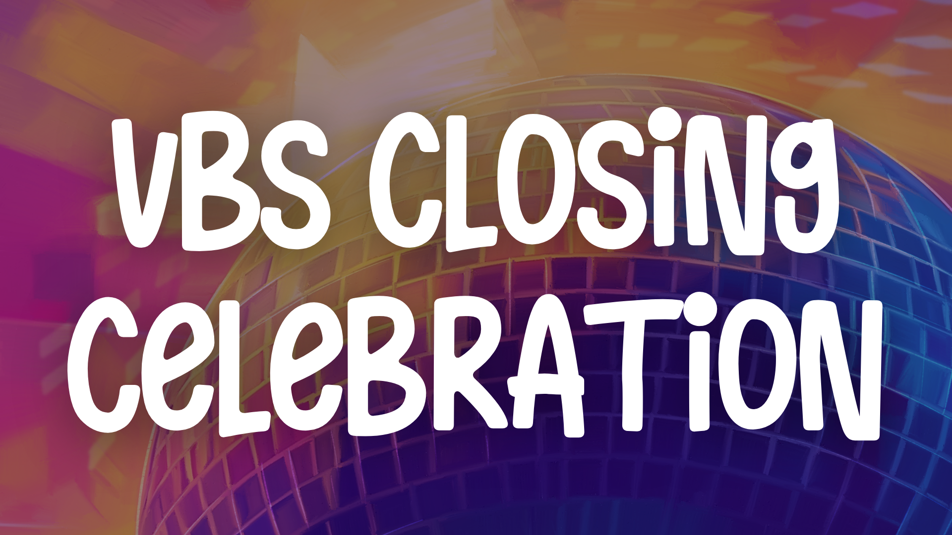 VBS Celebration Sunday