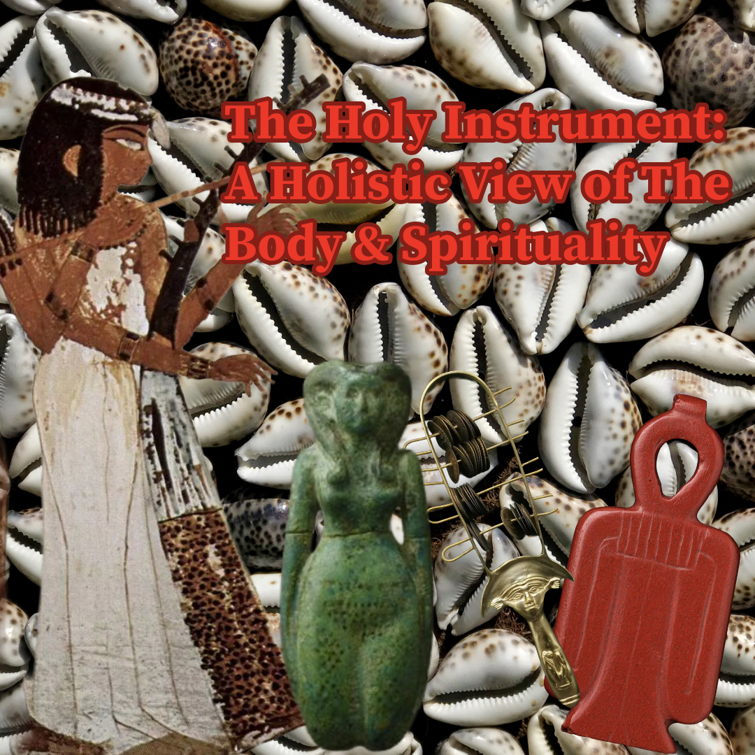 The Holy Instrument: A Holistic View of The Body &amp; Spirituality