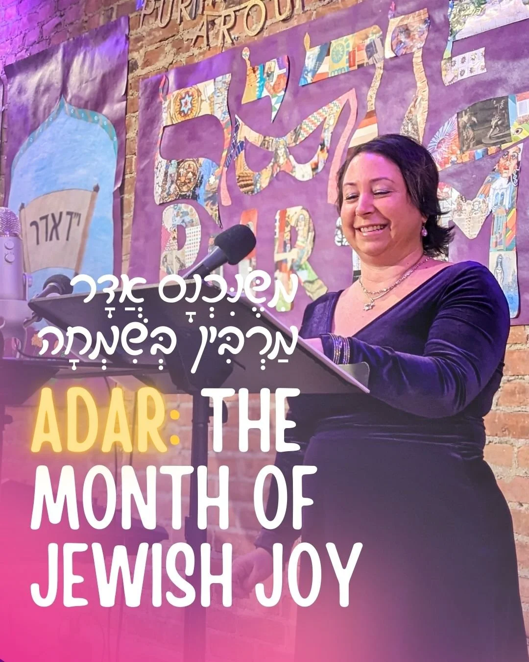 Adar is here, and with it comes a reminder from our tradition: when Adar enters, joy increases.

Joy doesn&rsquo;t have to mean something big or loud. It can be small moments of laughter, creativity, connection, or just allowing ourselves to feel a l