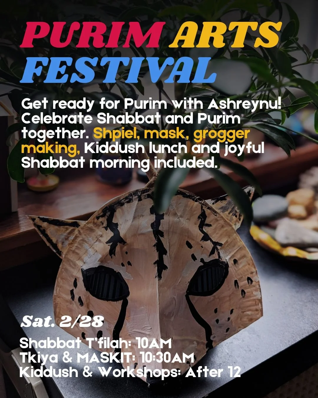 We're getting ready for Purim, this Shabbat, Feb 28th! Shabbat morning services start at 10am, with Tkiya and MASKIT at 10:30am. Stay for kiddush lunch, festive Purim songs, hamantaschen and ..... the MASKIT Purim Shpiel! After the shpiel we will tea