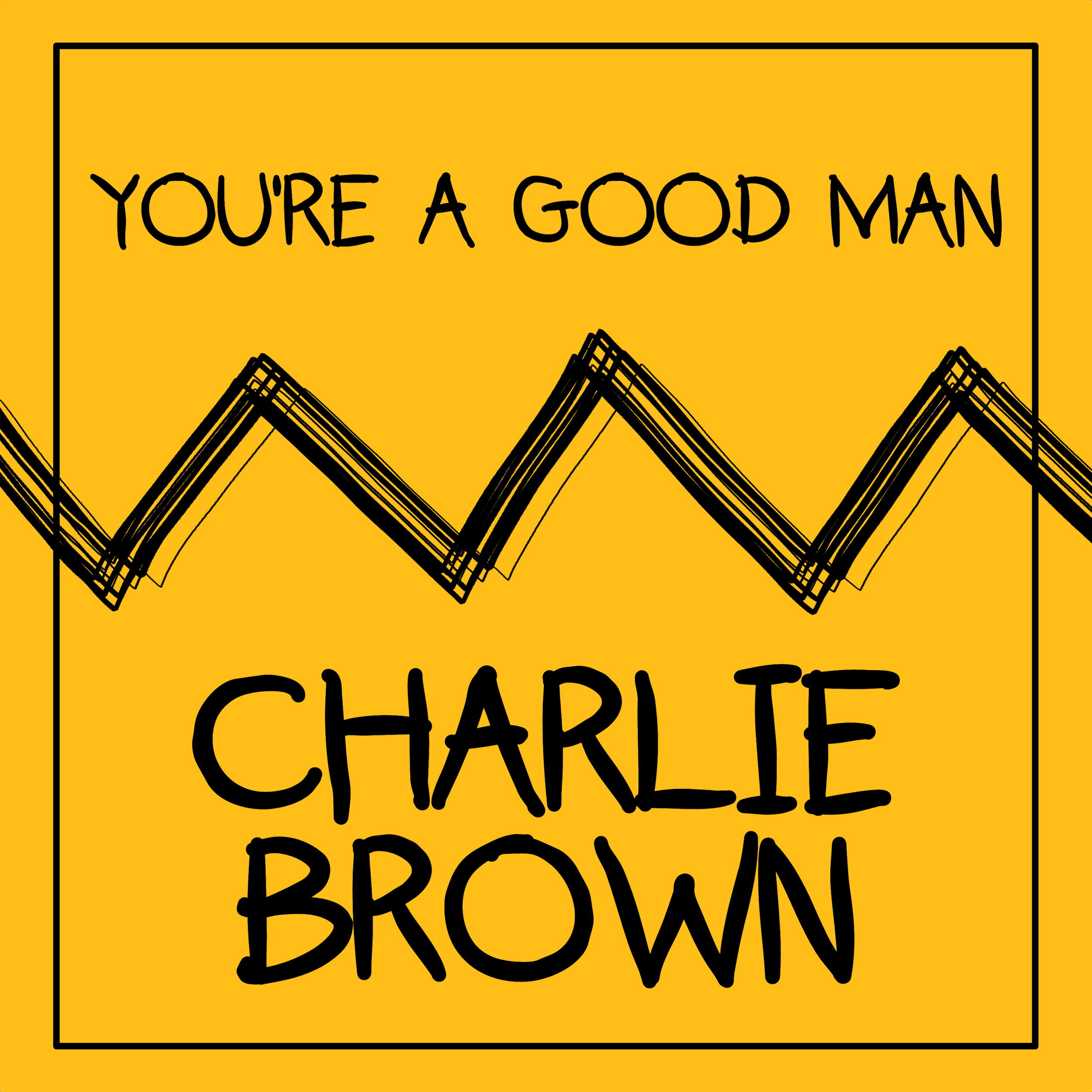 You’re a Good Man, Charlie Brown