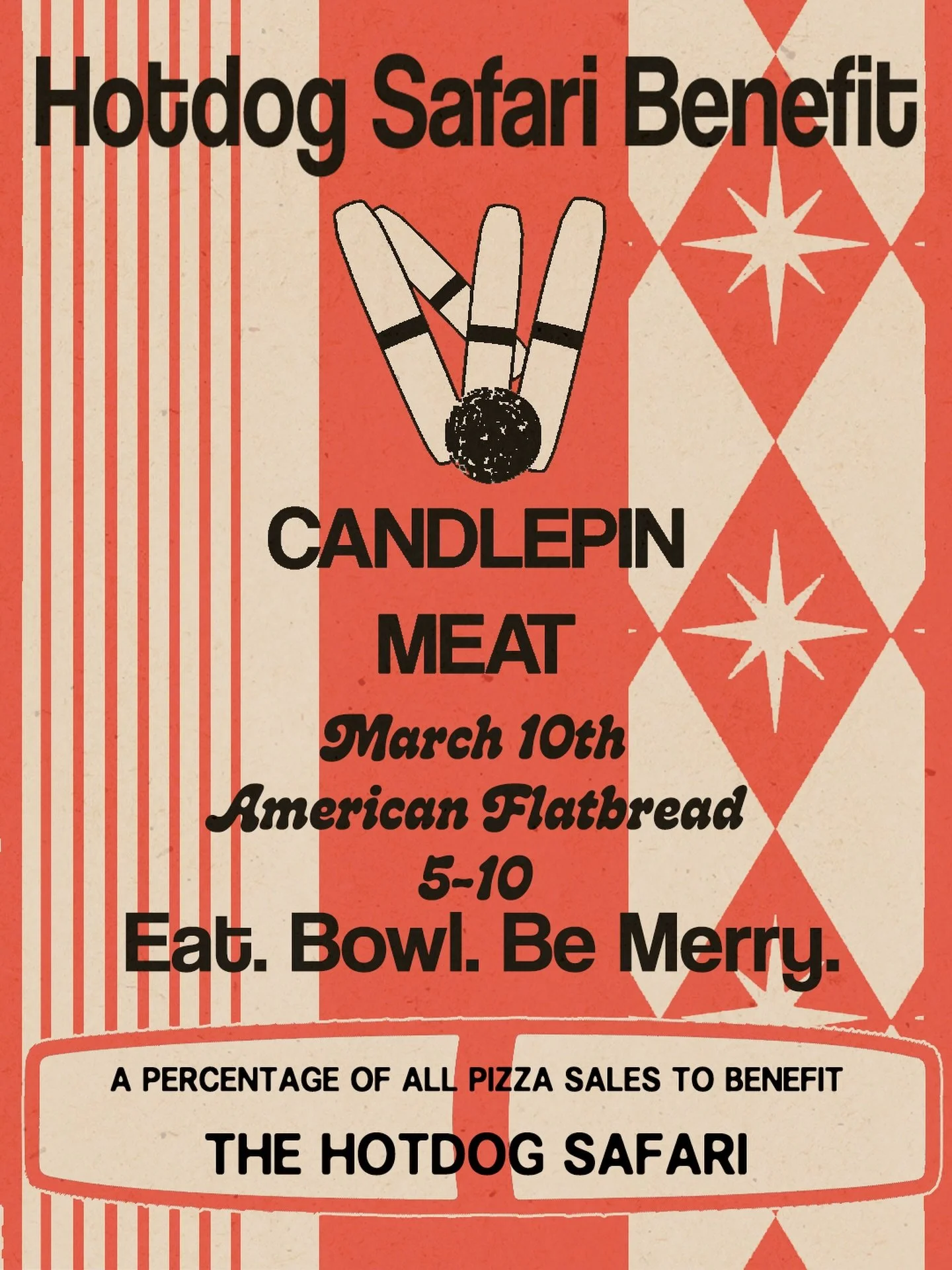 ANNOUNCEMENT: March 10th roll on down to American Flatbread with us and celebrate Worcesters greatest gift to the world, CANDLEPIN! A percent of pizza sales that whole day will benefit the Hotdog Safari so we can continue to have fun with you all yea