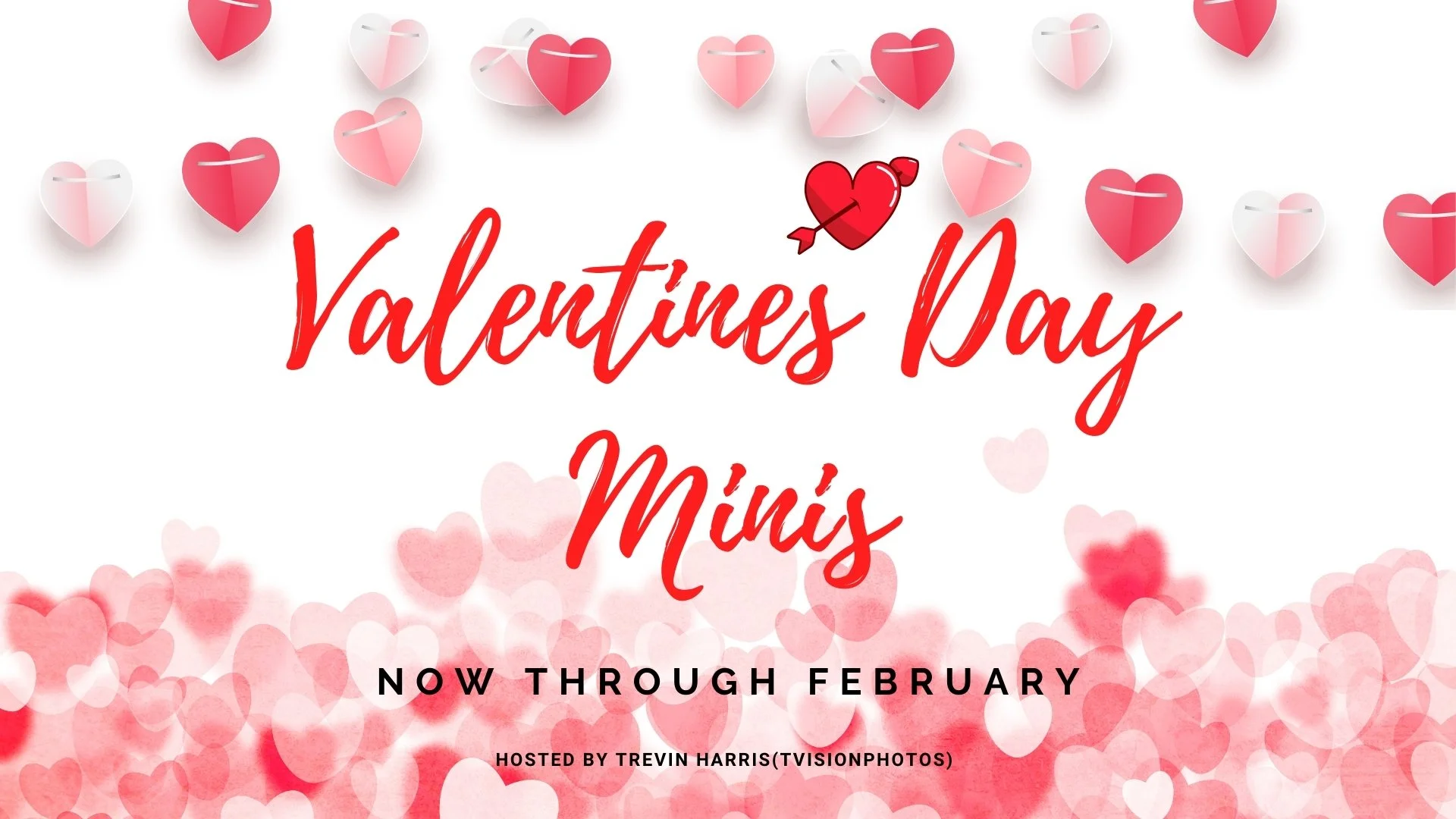 Valentine's Day promotion with pink and red heart-shaped decorations and text advertising a Valentine's Day mini event from now through February, hosted by Trevin Harris.