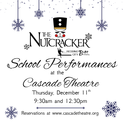 School Shows for Redding City Ballet’s The Nutcracker