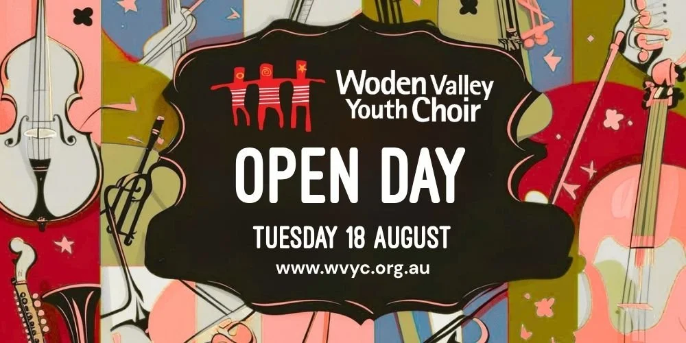 OPEN DAY: Woden Valley Youth Choir