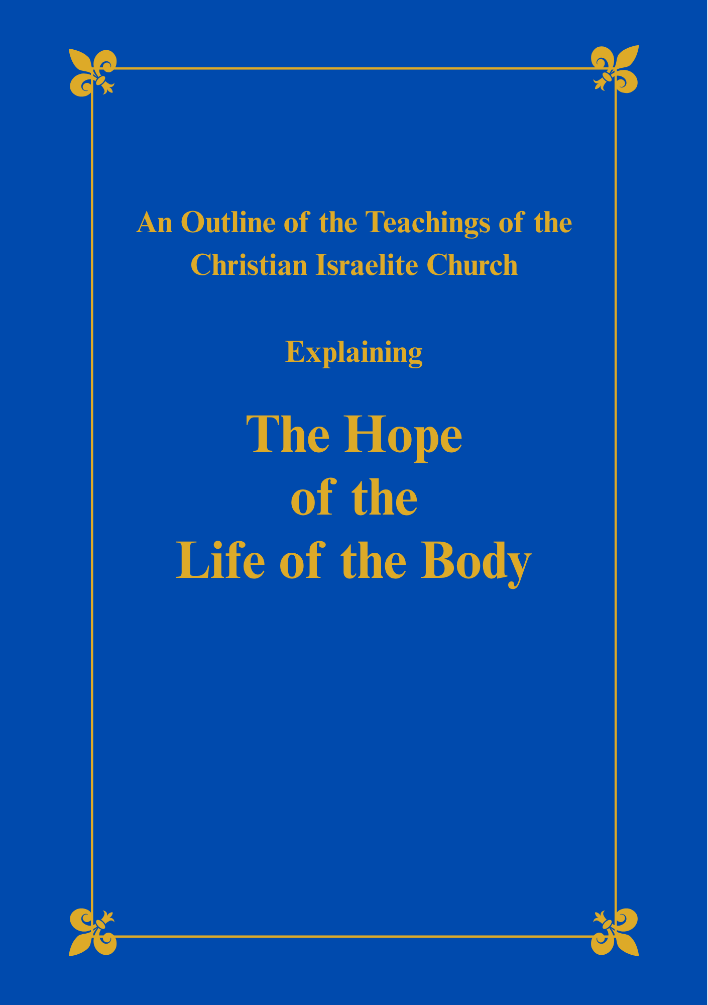 The Hope of the Life of the Body - Booklet